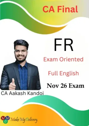CA Final FR Exam Oriented Full English Live Guidance by CA Aakash Kandoi Nov 26