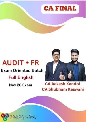 CA Final Audit & FR Exam Oriented Full English By CA Aakash Kandoi & CA Shubham Keswani Nov 26