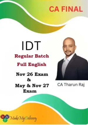 CA Final IDT Regular Batch Full English CMA Tharun Raj Nov 26, May & Nov 27