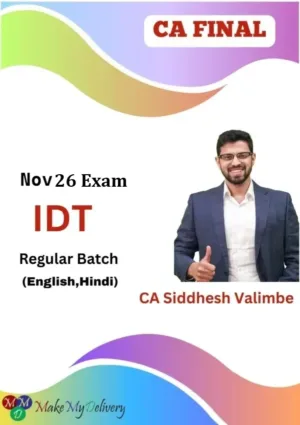 CA Final IDT Regular BY CA Siddhesh Valimbe Nov 26