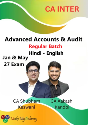 CA Inter Audit & Adv Accounts Regular by CA Aakash Kandoi & CA Shubham Keswani Jan & May 27