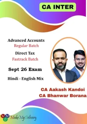 CA Inter Advanced Accounts Regular & DT Fastrack by CA Bhanwar Borana & CA Aakash Kandoi Sept 26