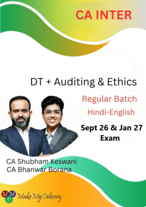 CA Inter DT & Audit Regular by CA Bhanwar Borana & CA Shubham Keswani Sept 26 & Jan 27