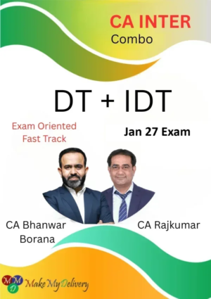 CA Inter DT & IDT Exam Oriented by CA Bhanwar Borana & CA Rajkumar Jan 27