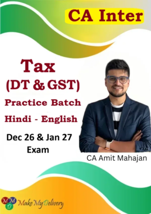 CA Inter Tax Practice (DT & IDT) By CA Amit Mahajan Dec 26 & Jan 27