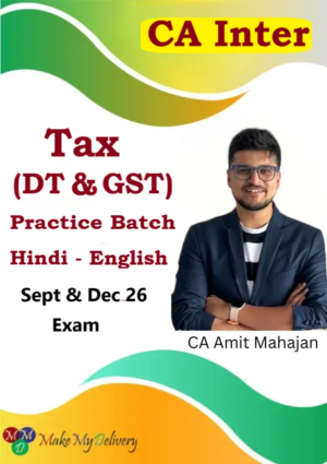 CA Inter Tax Practice (DT & IDT) By CA Amit Mahajan Sept 26 & Dec 26