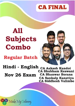 CA Final All Subject Combo Regular by CA Aakash Kandoi ,CA Shubham Keswani, CA Bhanwar Borana, CA Sankalp Kanstiya & CA Siddhesh Valimbe Nov 26
