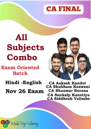 CA Final All Subject Combo Exam Oriented by CA Aakash Kandoi ,CA Shubham Keswani, CA Bhanwar Borana, CA Sankalp Kanstiya & CA Siddhesh Valimbe Nov 26