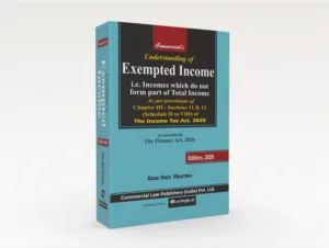 Commercial’s Understanding of Exempted Income by Ram Dutt Sharma As Amended by The Finance Act 1st Edition May 2026