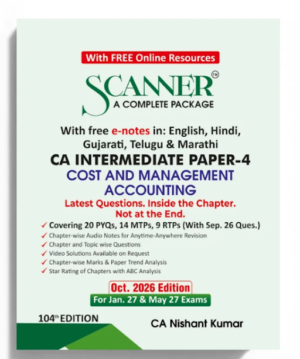 Shuchita Solved Scanner CA Inter Paper-4 Cost & Management Accounting by CA Nishant Kumar Jan & May 27