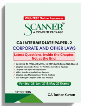 Solved Scanner CA Inter Paper-2 Corporate & Other Law By CA Tushar Kumar Sept 26 & Jan 27