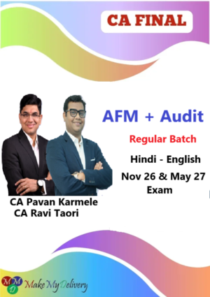 CA Final AFM & Audit Regular by CA Pavan Karmele & CA Ravi Taori Nov 26 & May 27