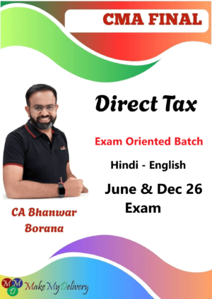 CMA Final DT Exam Oriented by CA Bhanwar Borana June & Dec 26
