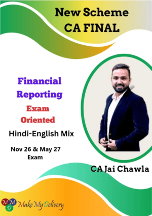 CA Final Financial Reporting Exam Oriented by CA Jai Chawla Nov 26 & May 27