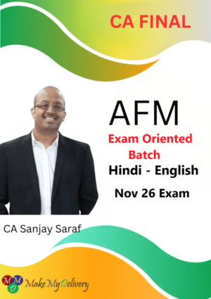 CA Final Classes AFM Exam Oriented by CA Sanjay Saraf Nov 26