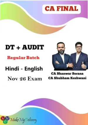 CA Final DT & Audit Exam Oriented by CA Bhanwar Borana & CA Shubham Keswani May 27