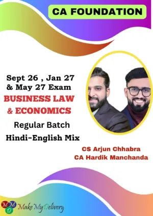 CA Foundation Business Laws & Economics Regular By CS Arjun Chhabra & CA Hardik Manchanda Sept 26 Jan 27 & May 27