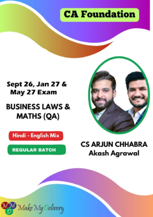 CA Foundation Business Laws & Maths QA Regular By CS Arjun Chhabra & Prof. Akash Agrawal Sept 26 , Jan 27 & May 27