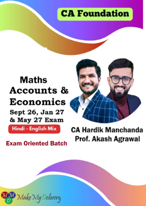 CA Foundation Maths, Accounts & Economics Exam Oriented BY Prof. Akash Agrawal & CA Hardik Manchanda Sept 26