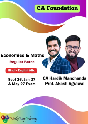 CA Foundation Economics & Maths Regular by CA Hardik Manchanda & Akash Agrawal Sep 26 , Jan 27 & May 27