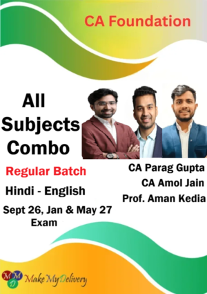 CA Foundation All Subject Regular by CA Amol Jain, CA Parag Gupta & Prof. Aman Kedia Sept 26 Jan & May 27