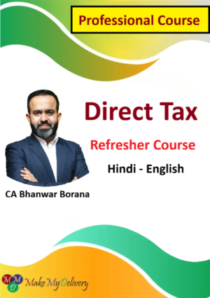 Refresher Course Classes DT (As per the Income Tax Act, 2025) BY CA Bhanwar Borana