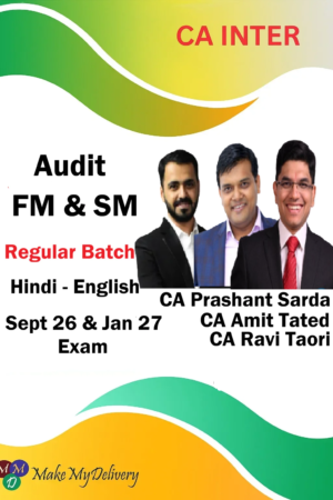 CA Inter Audit FM & SM Regular by CA Ravi Taori, CA Prashant Sarda & CA Amit Tated Sept 26 & Jan 27