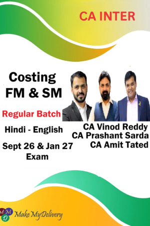 CA Inter Costing FM & SM Regular by CA Vinod Reddy, CA Prashant Sarda & CA Amit Tated Sept 26 & Jan 27