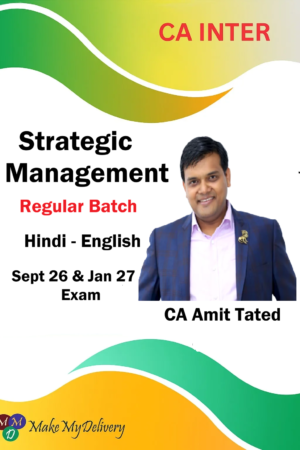 CA Inter Strategic Management Regular by CA Amit Tated Sept 26 & Jan 27