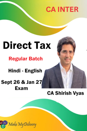 CA Inter Direct Tax Regular by CA Shirish Vyas Sept 26 & Jan 27