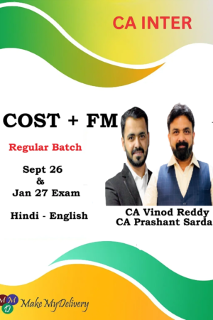 CA Inter Costing & FM Regular By CA Vinod Reddy & CA Prashant Sarda Sept 26 & Jan 27