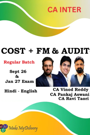 CA Inter Costing, Audit & FM by CA Vinod Reddy, CA Ravi Taori & CA Pankaj Aswani Sept 26 & Jan 27
