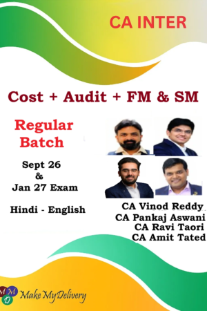 CA Inter Cost, Audit, FM & SM Regular by CA Ravi Taori, CA Vinod Reddy, CA Pankaj Aswani & CA Amit Tated Sept 26 & Jan 27