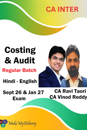 CA Inter Costing & Audit Regular by CA Vinod Reddy & CA Ravi Taori Sept 26 & Jan 27