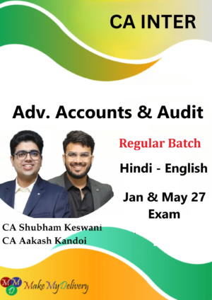 CA Inter Advanced Accounts & Audit Regular by CA Shubham Keswani & CA Aakash Kandoi Jan & May 27