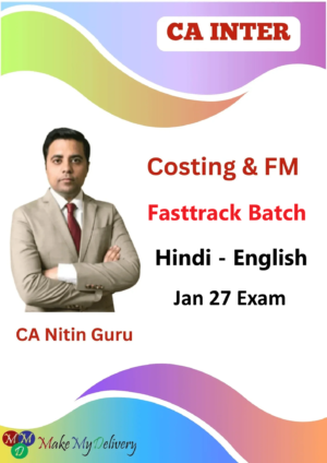 CA Inter Costing and FM Fast Track By CA Nitin Guru Jan 27