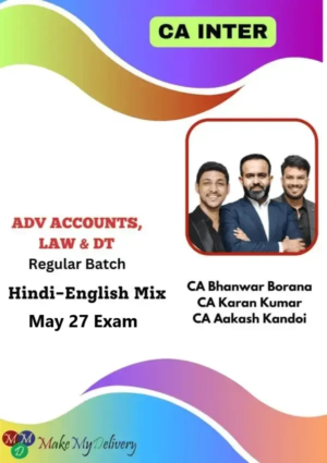 CA Inter Corporate & Other Law, Adv. Accounting & Direct Tax Regular By CA Karan Kumar, CA Bhanwar Borana & CA Aakash Kandoi May 27