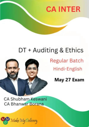 CA Inter DT & Audit Regular by CA Bhanwar Borana & CA Shubham Keswani May 27