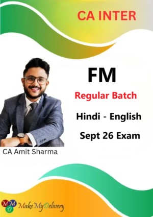 CA Inter Financial Management Regular By CA Amit Sharma Sept 26