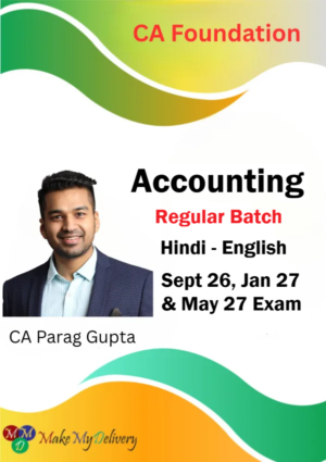 CA Foundation Accounts Regular By CA Parag Gupta Sept 26, Jan 27 & May 27