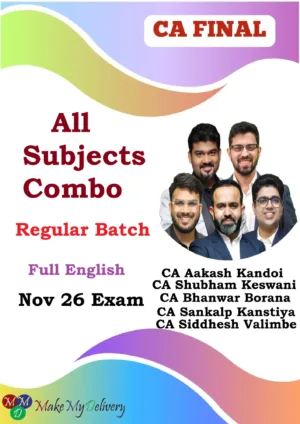 CA Final All Subject Combo Regular Full English by CA Aakash Kandoi ,CA Shubham Keswani, CA Bhanwar Borana, CA Sankalp Kanstiya & CA Siddhesh Valimbe Nov 26