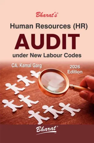 Bharat's Human Resources (HR) Audit under New Labour Codes by CA. Kamal Garg 1st Edition June 2026