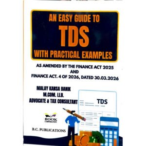 B.C. Publications An Easy Guide to TDS with Practical Examples by Malay Kansa Banik Edition June 2026