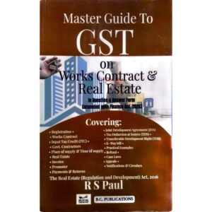 B.C. Publications Publications Master Guide To GST On Works Contract & Real Estate By R S Paul 1st Edition June 2026