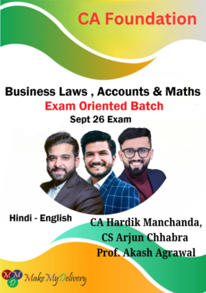 CA Foundation Business Laws, Accounts & Maths Combo Exam Oriented By CA Hardik Manchanda, CS Arjun Chhabra & Prof. Akash Agrawal Sep 26