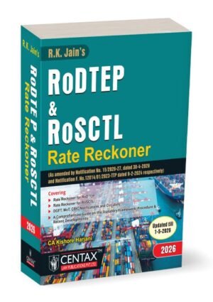 Centax R.K. Jain's RoDTEP & RoSCTL Rate Reckoner by Kishore Harjani 1st Edition June 2026