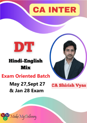 CA Inter Direct Tax Exam Oriented By CA Shirish Vyas May 27,Sept 27 & Jan 28