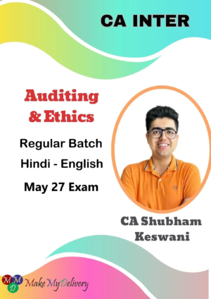 CA Inter Auditing & Ethics Regular by CA Shubham Keswani May 27