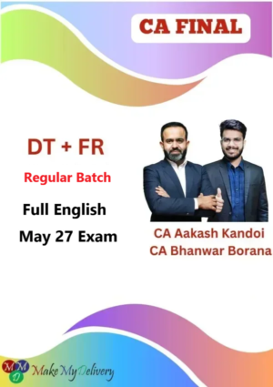 CA Final DT & FR Regular Full English by CA Bhanwar Borana & CA Aakash Kandoi May 27