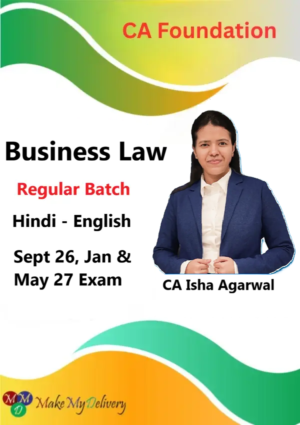 CA Foundation Business Law Regular by CA Isha Agarwal Sept 26, Jan & May 27